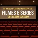 Tela de cinema com a frase “Os jogos de cassino inspirados em filmes e séries que fazem sucesso” exibida, com poltronas vermelhas à frente.