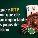 O que é RTP nos jogos de cassino com cartas, roleta e fichas